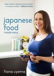 Fiona Uyema - Japanese Food Made Easy