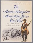 Albert Seaton - The Austro-Hungarian army of the Seven Years War