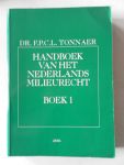 Tonnaer F.P.C.L. - Handboek van het Nederlands milieurecht 3 boeken waarvan 1 registers