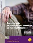 Maud Graff 101706, Margot van Melick 237225, Marjolein Thijssen 101707, Patricia Verstraten 101708 - Ergotherapie bij ouderen met dementie en hun mantelzorgers het EDOMAH-programma Maud Graff 101706, Margot van Melick 237225, Marjolein Thijssen 101707, Patricia Verstraten 101708 - Ergotherapie bij ouderen met dementie en hun mantelzorgers het EDOMAH-programma