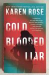Karen Rose - Cold-Blooded Liar