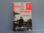 Baldewyns, Albert en Herman-Lemoine, André - De kanonnen van Walcheren. Antwerpen moet bevrijd worden!