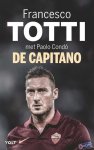 Francesco Totti - De capitano