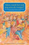 Warnars-Kleverlaan, Nel / Molenkamp, Conny - Mam wordt het ooit nog eens als vroeger. Een leidraad voor ouders en verzorgers van kinderen met kanker.