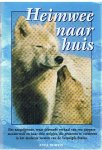 Bowen, Asta en Hart meyer, Jane (illustraties) - Heimwee naar huis - het aangrijpende, waar gebeurde verhaal v e dappere moederwolf en haar 3 welpjes