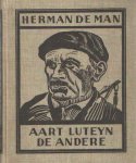Man, Herman de - Aart Luteyn de andere