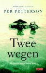Per Petterson - Twee wegen