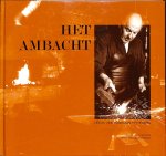 Weterings, Eric Jan / Kuipers, Hielco - Het ambacht. Leidse vaklieden aan het woord.