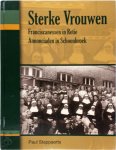 Stappaerts - Sterke vrouwen. Franciscanessen in Retie, Annonciaden in Schoonbroek