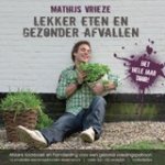 M. Vrieze - Lekker eten en gezonder afvallen