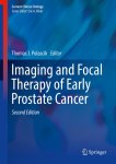  - Imaging and Focal Therapy of Early Prostate Cancer