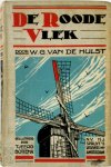 Willem Gerrit van de Hulst 277050 - De Roode Vlek