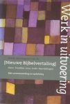 N/N. - Werk in uitvoering. Eerste Deeluitgave van de Nieuwe Bijbelvertaling. Ester, Prediker, Jona, Judit, Handelingen.