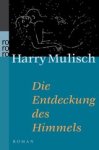 Harry Mulisch - Die Entdeckung des Himmels