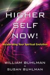 William Buhlman 132425, Susan Buhlman 307605 - Higher Self Now!