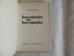 Jan Stehouwer; Joh van Dongen - Twee vrienden en twee vijanden