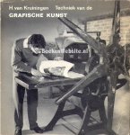 Kruiningen, H. van - Techniek van de grafische kunst