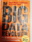 Cukier, Kenneth, Mayer-Schonberger, Viktor - De big data revolutie / hoe de data-explosie al onze vragen gaat beantwoorden