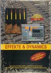 Sandmann, Thomas - Effekte und Dynamics Professionelles Know-how für Mix und Mastering
