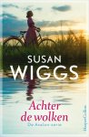 Susan Wiggs, Titia van Schaik - Achter de wolken