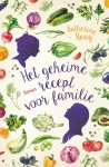 Katherine Reay - Het geheime recept voor familie