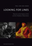 Akker, Paul van den - LOOKING FOR LINES / Theories on the Essence of Art and the Problem of Mannerism