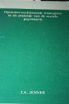 Jenner, J.A. - Opnamevoorkomende strategieen in de praktijk van de sociale psychiatrie.
