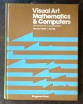 Frank J. Malina (editor) - Visual Art, Mathematics and Computers: Selections from the Journal Leonardo
