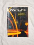 Donders, Jan - Innovatie. Innovatieve processen en ideeen op het gebied van automatisering manifesteren zoch in de moderne samenleving.