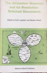 Lapidoth, Ruth and Hirsch, Moshe - The Jerusalem Question and its Resolution: selected documents