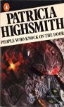 Patricia Highsmith - People Who Knock on the Door