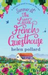 Helen Pollard - Summer at the Little French Guesthouse
