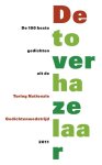 - De toverhazelaar. De 100 beste gedichten uit de Turing Nationale Gedichtenwedstrijd 2011 - De toverhazelaar. De 100 beste gedichten uit de Turing Nationale Gedichtenwedstrijd 2011