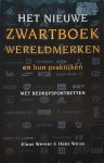 WERNER Klaus, WEISS Hans - Het nieuwe ZWARTBOEK wereldmerken en hun praktijken. Met bedrijfsportretten. (vertaling van Das neue Schwarzbuch Markenfirmen - 2003)