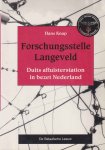 Knap, Hans - Forschungsstelle Langeveld. Duits afluisterstation in bezet Nederland