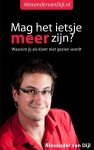 Alexander van Dijl - Mag het ietsje meer zijn?