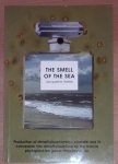 Stefels, Jacqueline - The smell of the sea. Production of dimethylsulphoniopropionate and its conversion into dimethylsulphide by the marine phytoplankton genus Phaeocystis sp