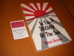 Ronny Herman - In the Shadow of the Sun. The True Story of a Young Family Interned on Java During Japanese Occupation, 1941-1945 : Based on the Diary and Memoirs of Jeannette Herman-Louwerse