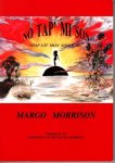 Margo Morrison 108120 - No tap' mi son  stap uit mijn zonlicht verhalen en gedichten uit het leven gegrepen