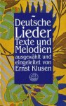 Klusen, Ernst - Deutsche Lieder. Texte und Melodien