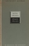 Bosman, Anthony. - Witte zwanen, zwarte zwanen.