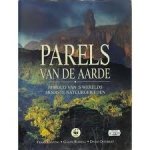 Grove, Noel - Parels van de aarde. Behoud van 's werelds mooiste natuurgebieden.