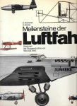Heiner Emde & Zeichnungen von Carlo Demand - Meilensteine der Luftfahrt
