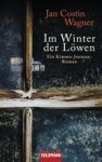 Jan Costin Wagner - Im Winter DES Lowen