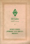  - 50 Jahre Werder Bremen 1899-1949 -Sport-Verein Werder von 1899 E.V. Bremen