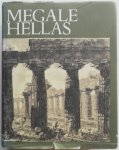 Carratelli Giovanni Pugliese - Megale Hellas Storia e civilta della Magna Grecia Met losse bijlagen inleiding en tekst bij afbeeldingen 3 talen Engels Duits Frans