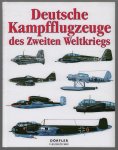 n.n - Deutsche Kampfflugzeuge des Zweiten Weltkriegs.