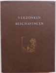 Bacon Edward e.a., ill. Bennet Joan E, Pratt P P, Freeman John R, e.a. - Verzonken beschavingen Het raadsel van verdwenenen volkeren