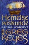 Greg Keyes, Marjolein van Velzen - Hemelse wiskunde - De eeuw der wonderen 2