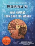 Harari, Yuval Noah & Zaplana Ruiz, Ricard - Unstoppable Us, Volume 1